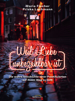 cover image of Weil Liebe unbezahlbar ist